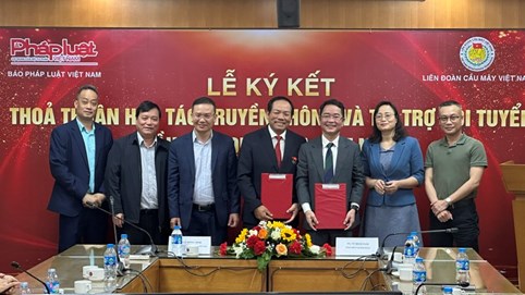 Báo Pháp luật Việt Nam chính thức ký Ghi nhớ thỏa thuận hợp tác truyền thông và tài trợ với Liên đoàn Cầu mây Việt Nam