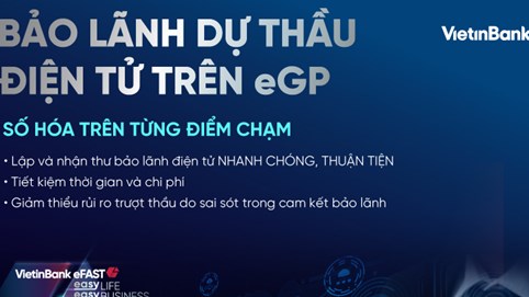 VietinBank tiên phong triển khai bảo lãnh dự thầu điện tử trên eGP