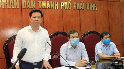 Thái Bình thực hiện giãn cách xã hội từ 12h ngày 6/5