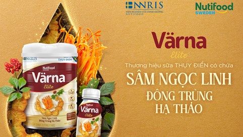 Värna ra mắt sản phẩm sữa cao cấp Värna Elite chắt lọc tinh hoa quốc bảo sâm ngọc linh và đông trùng hạ thảo