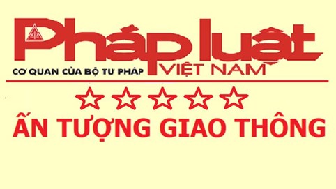 Báo Pháp luật Việt Nam phát động cuộc thi ảnh và video clip “Ấn tượng Giao thông Việt Nam”