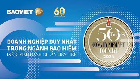 Bảo Việt - doanh nghiệp bảo hiểm duy nhất 12 năm liên tiếp được vinh danh“Danh sách 50 công ty niêm yết tốt nhất Việt Nam”