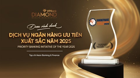 Khẳng định chuẩn mực ngân hàng ưu tiên, VPBank Diamond tiếp tục chinh phục giải thưởng quốc tế