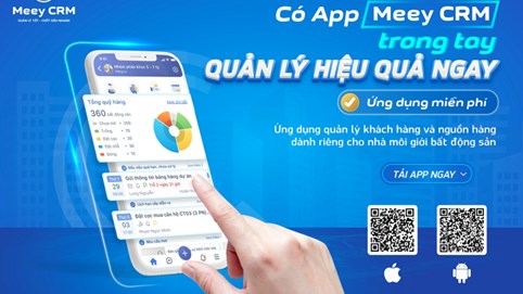 Ra mắt Ứng dụng Quản lý khách hàng và nguồn hàng dành riêng cho nhà môi giới bất động sản - Meey CRM