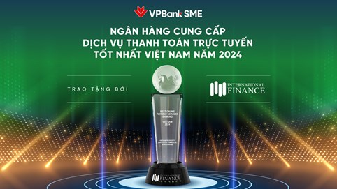 VPBankSME nhận giải thưởng quốc tế uy tín cho dịch vụ thanh toán trực tuyến tốt nhất