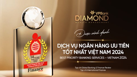 VPBank được vinh danh giải thưởng “Dịch vụ ngân hàng ưu tiên tốt nhất Việt Nam”