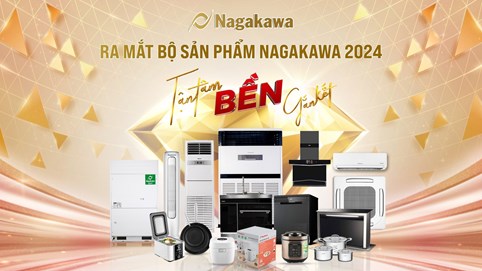 Ấn định ngày ra mắt Bộ sản phẩm Nagakawa 2024