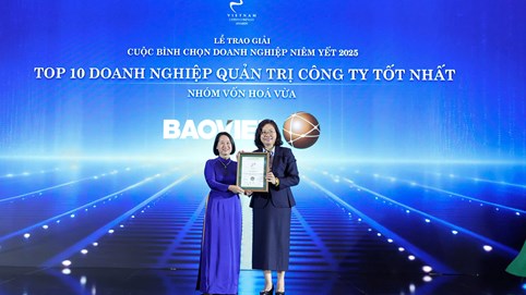 Tập đoàn Bảo Việt (BVH): Top 10 Doanh nghiệp Quản trị Công ty tốt nhất và Giải Nhì Báo cáo phát triển bền vững