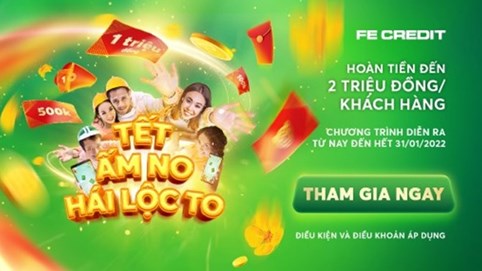 FE CREDIT tung “lộc” lì xì mừng tết nhâm dần