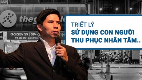 Lãnh đạo nào cũng nên học hỏi hai triết lý dùng người của Chủ tịch Thế giới Di động Nguyễn Đức Tài