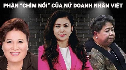 Phận “ba chìm bảy nổi” của những bóng hồng trên thương trường