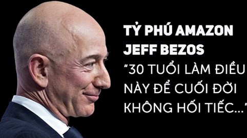 Sẽ chẳng ai biết đến Jeff Bezos, nếu như ông không có một quyết định dũng cảm ở tuổi 30