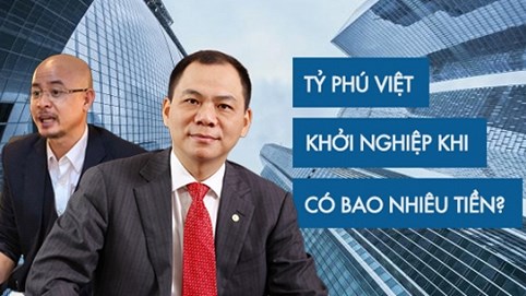 Sở hữu khối tài sản khổng lồ, ít ai biết các doanh nhân đình đám này đã từng khởi nghiệp với số tiền không tưởng