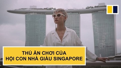 Video: Thú ăn chơi của Hội con nhà giàu Singapore