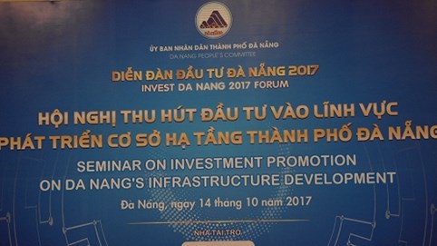 Đà Nẵng kêu gọi đầu tư vào lĩnh vực phát triển cơ sở hạ tầng