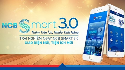 NCB Smart 3.0: Thêm tiện ích – Nhiều tính năng