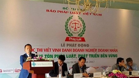 Phát động cuộc thi viết Vinh danh Doanh nghiệp, doanh nhân “Thượng tôn pháp luật, phát triển bền vững