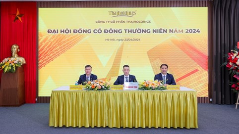 ĐHĐCĐ 2024 Thaiholdings: Tập trung phát triển thế mạnh đầu tư tài chính và bất động sản