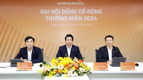 ĐHĐCĐ 2024 Văn Phú – Invest (VPI): Thiết lập nền tảng phát triển dài hạn, dồn toàn lực cho lĩnh vực kinh doanh cốt lõi