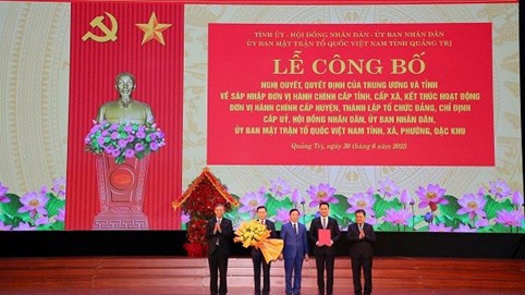 Quảng Bình và Quảng Trị chính thức sáp nhập thành tỉnh Quảng Trị mới