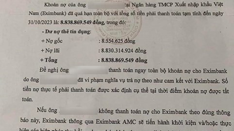 Vụ nợ thẻ tín dụng 8,5 triệu sau 11 năm lên thành 8,8 tỷ đồng: Ngân hàng Eximbank (EIB) không đưa ra bảng tính lãi chi tiết, các chuyên gia cho rằng còn nhiều nghi vấn, thắc mắc