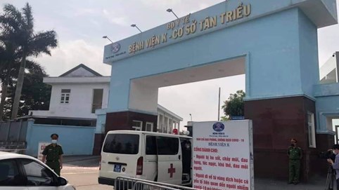 Nóng: Bệnh viện K cơ sở Tân Triều - Hà Nội có 10 trường hợp dương tính Covid-19