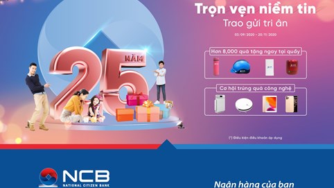 NCB dành hàng nghìn quà tặng cho khách hàng nhân dịp sinh nhật 25 năm 