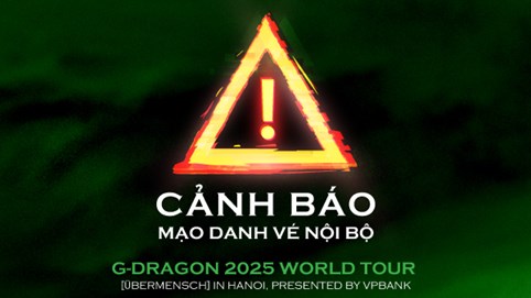 VPBank cảnh báo tình trạng lừa đảo liên quan đến vé concert G-DRAGON 2025 tại Hà Nội
