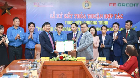 FE CREDIT ký kết thỏa thuận hợp tác cùng Tổng Liên đoàn Lao động Việt Nam triển khai gói vay ưu đãi 10.000 tỷ đồng dành cho công nhân