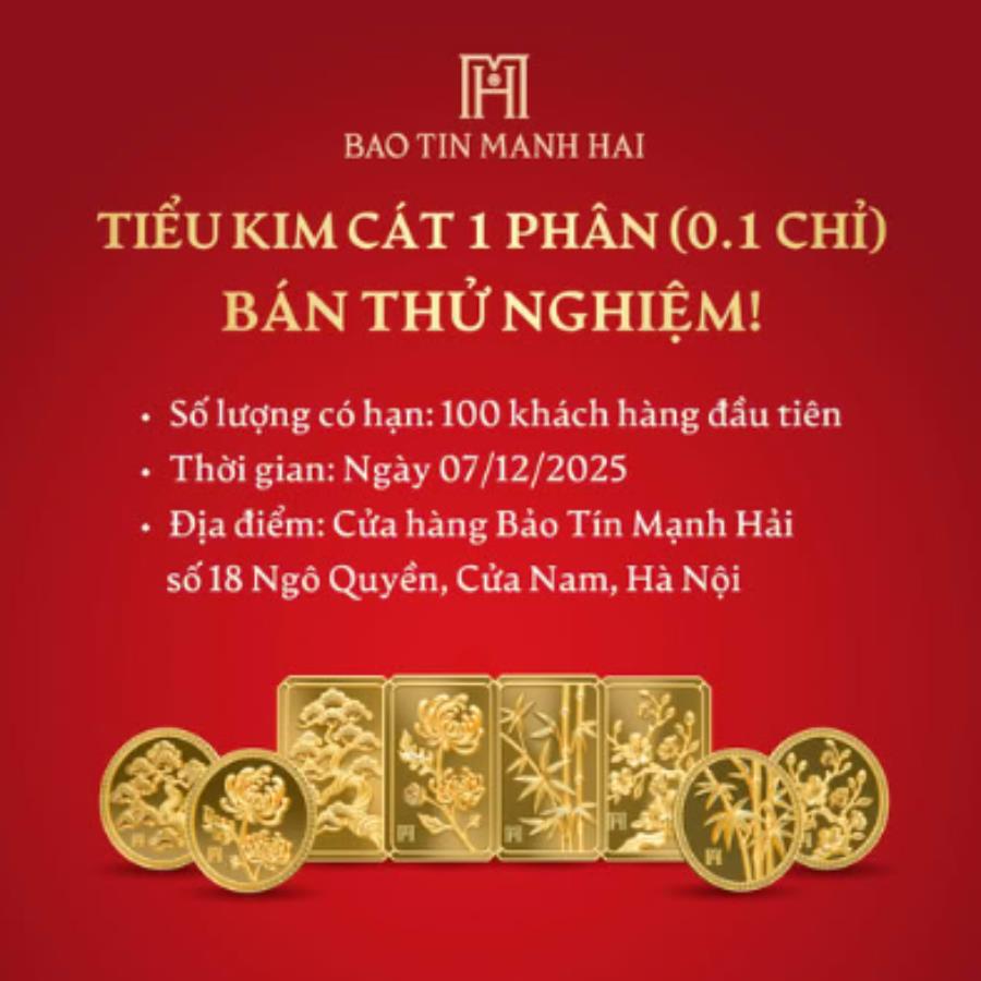 Bảo Tín Mạnh Hải đăng thông báo bán thử nghiệm sản phẩm vàng Tiểu Kim Cát 1 Phân (0,1 chỉ vàng) vào sáng ngày hôm nay (7/12/2025)  