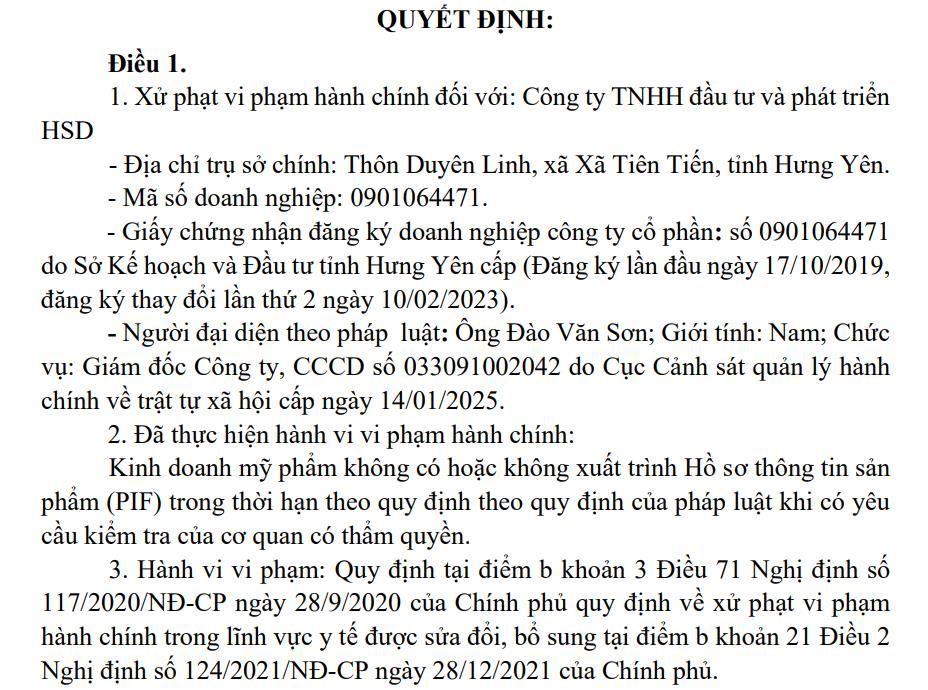 Cục Quản lý Dược xử phạt Công ty TNHH Đầu tư và Phát triển HSD 75 triệu đồng và buộc thu hồi, tiêu huỷ 15 sản phẩm mỹ phẩm.