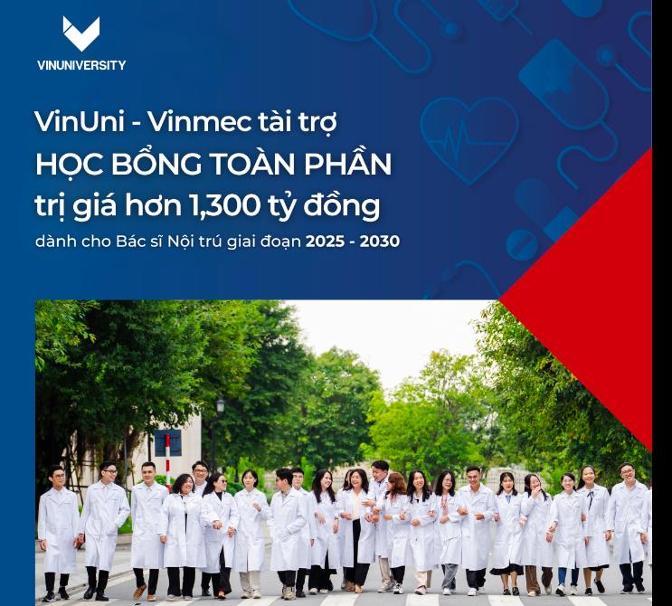 VinUni, Vinmec chi 1.300 tỷ đồng chiêu mộ bác sĩ nội trú: bao trọn học phí hơn 900 triệu đồng/năm, phụ cấp sinh hoạt 10 triệu đồng/tháng - Ảnh 1 VinUni, Vinmec chi 1.300 tỷ đồng chiêu mộ bác sĩ nội trú: bao trọn học phí hơn 900 triệu đồng/năm, phụ cấp sinh hoạt 10 triệu đồng/tháng - Ảnh 1