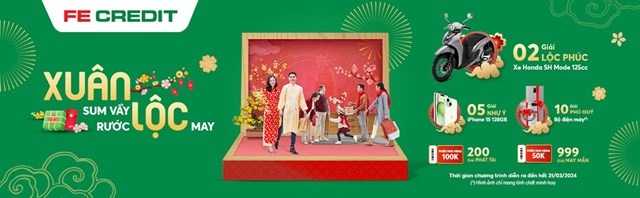 FE CREDIT tặng h&#224;ng ng&#224;n phần qu&#224; trị gi&#225; cả tỷ đồng cho kh&#225;ch h&#224;ng dịp Tết Nguy&#234;n Đ&#225;n Gi&#225;p Th&#236;n - Ảnh 1
