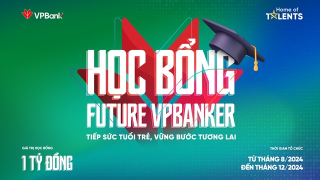 Học bổng Future VPBanker nối tiếp cho chuỗi sự kiện Học bổng VPBank triển khai trong nhiều năm qua   Học bổng Future VPBanker nối tiếp cho chuỗi sự kiện Học bổng VPBank triển khai trong nhiều năm qua  