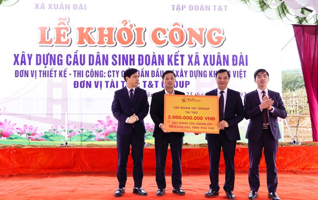 Tập đo&agrave;n T&amp;T Group t&agrave;i trợ 5 tỷ đồng x&acirc;y cầu Đo&agrave;n Kết tại x&atilde; Xu&acirc;n Đ&agrave;i, tỉnh Ph&uacute; Thọ &nbsp;