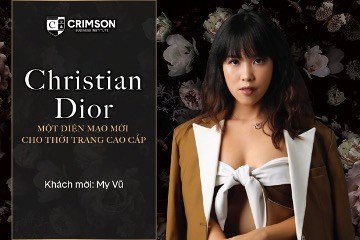 Ms. My Vũ - Kh&aacute;ch mời tham dự lớp học chủ đề về thương hiệu Dior