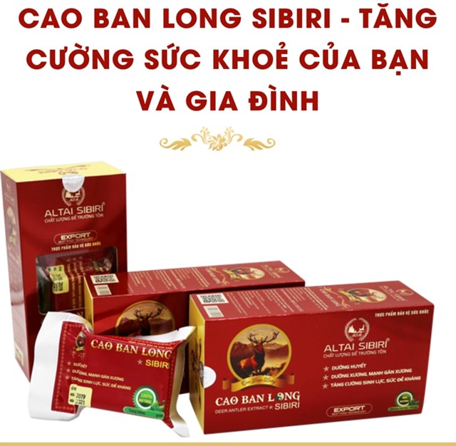 Sản phẩm Cao ban long Sibiri vi phạm quy định quảng c&aacute;o