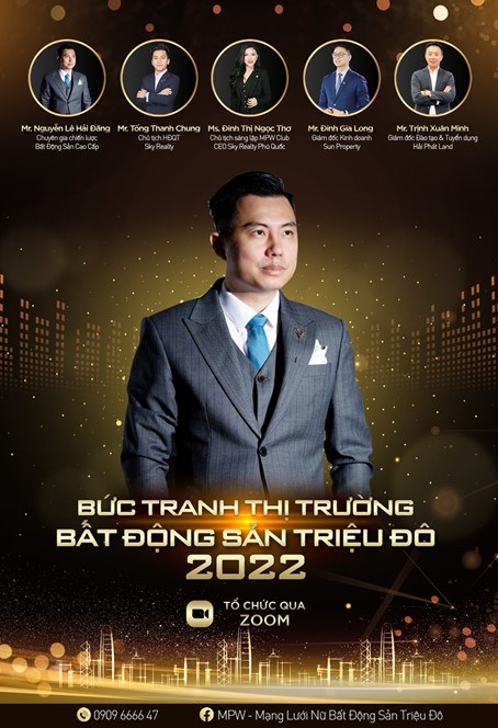 Mr. Nguyễn L&ecirc; Hải Đăng đưa ra 3 kịch bản thị trường bất động sản triệu đ&ocirc; năm 2022