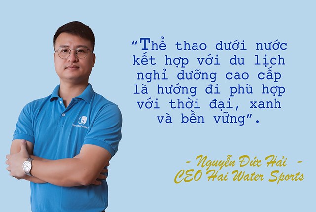 CEO Hai Water Sports: Du lịch kết hợp thể thao l&#224; hướng đi xanh v&#224; bền vững - Ảnh 1